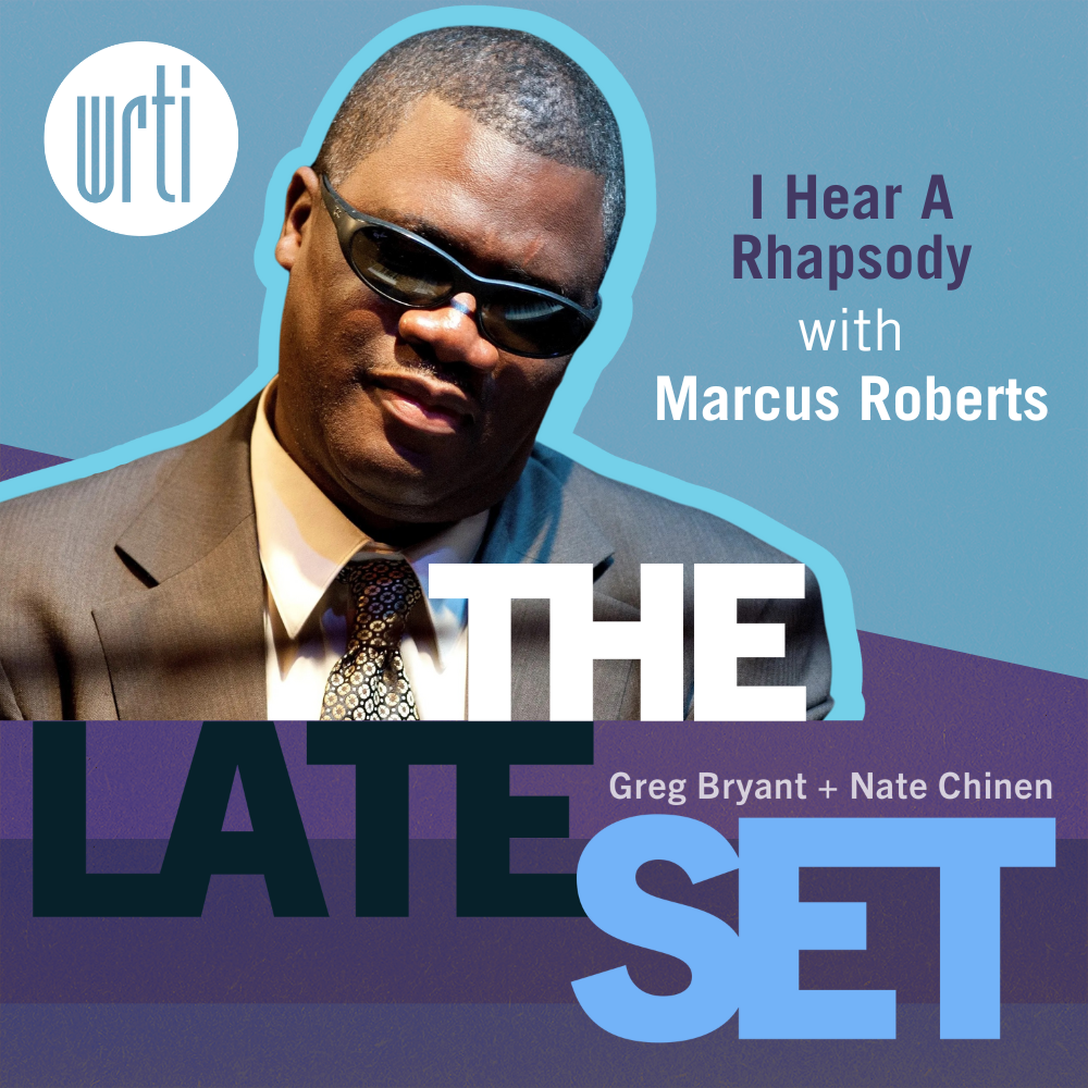 I Hear a Rhapsody: Marcus Roberts [BONUS]